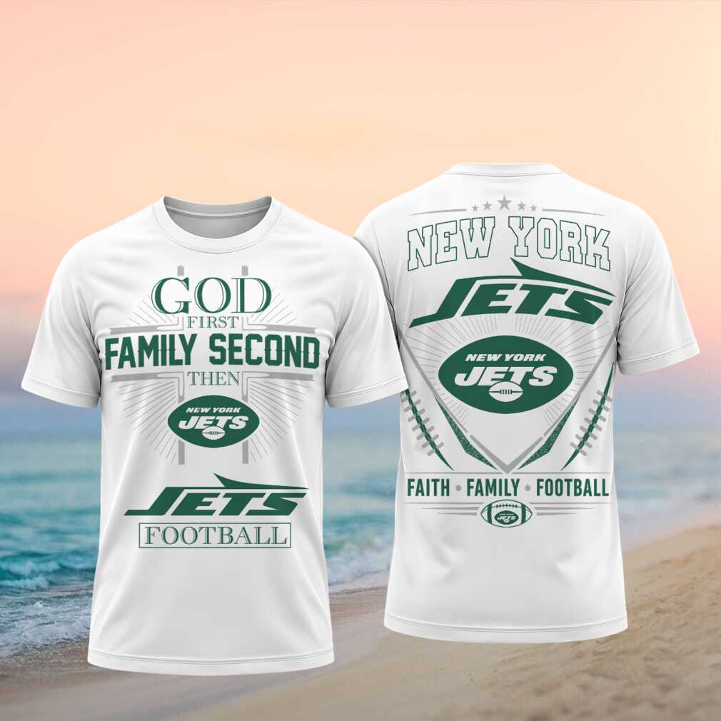 New York Jets God First Family Second Faith Football Shirt