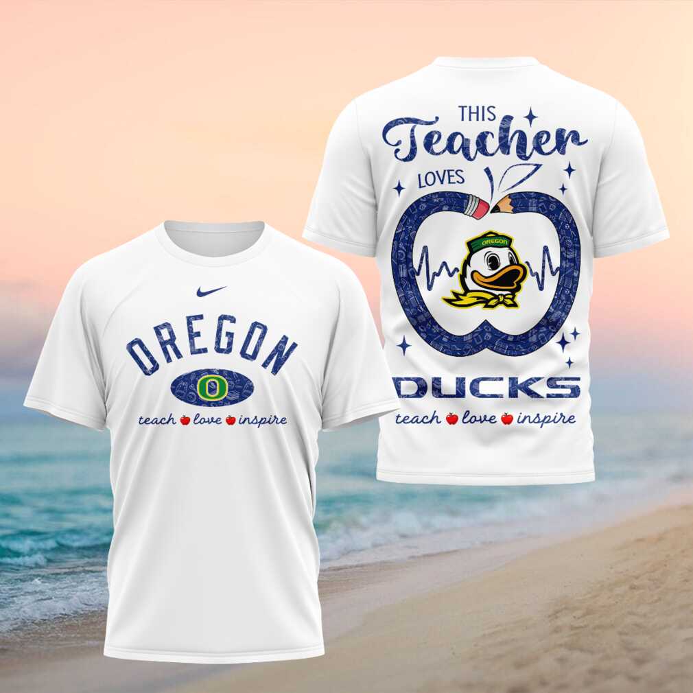 Oregon Ducks Teach Love Inspire Teacher Appreciation 2026 Shirt