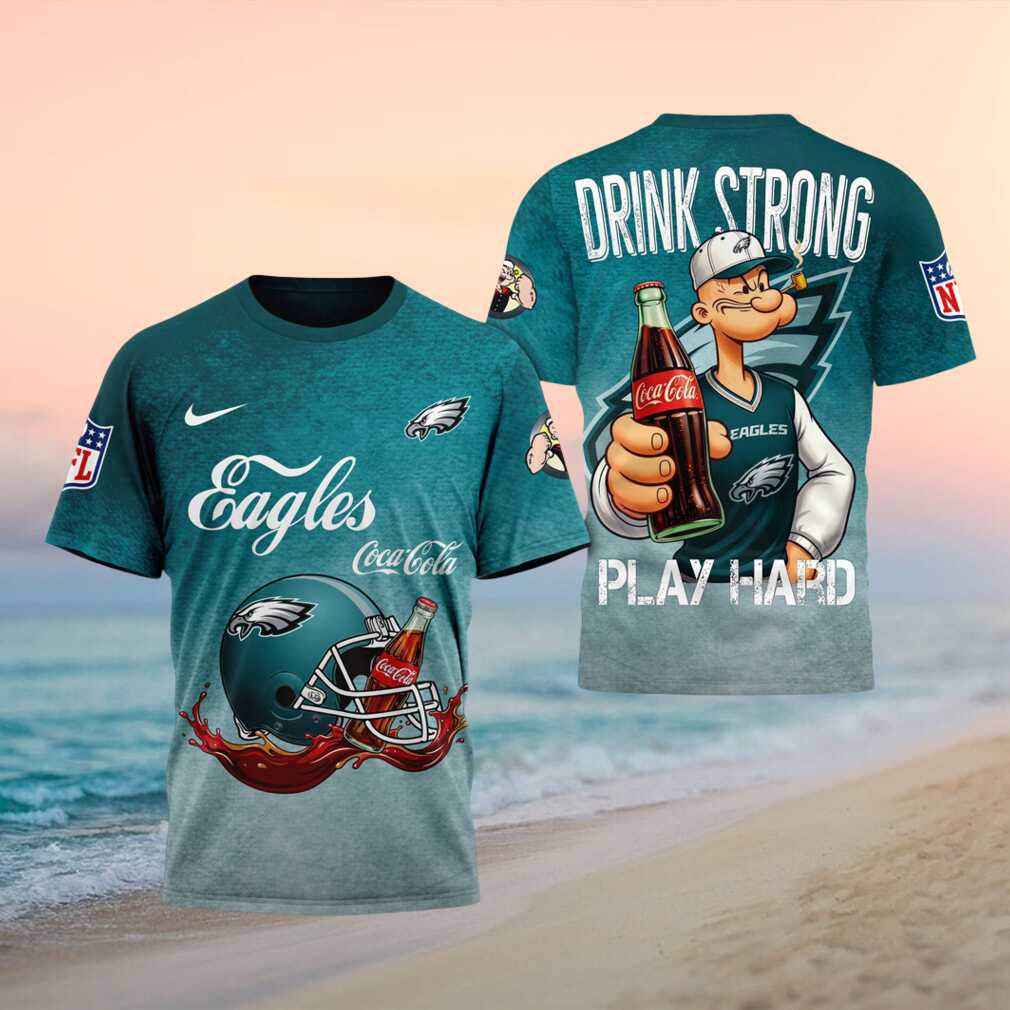Philadelphia Eagles Popeye Coca Cola Drink Strong Football Shirt