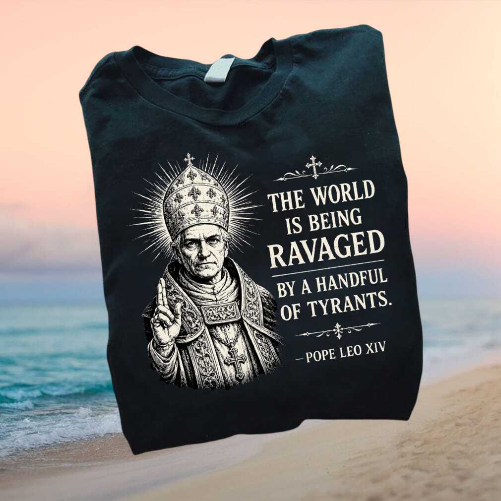 Pope Leo XIV Anti Tyranny Vintage Quote Catholic Graphic T Shirt - Limotees LLC