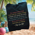 Pope Leo XIV Quote Christ And Cruelty Christian Protest T Shirt - Limotees LLC