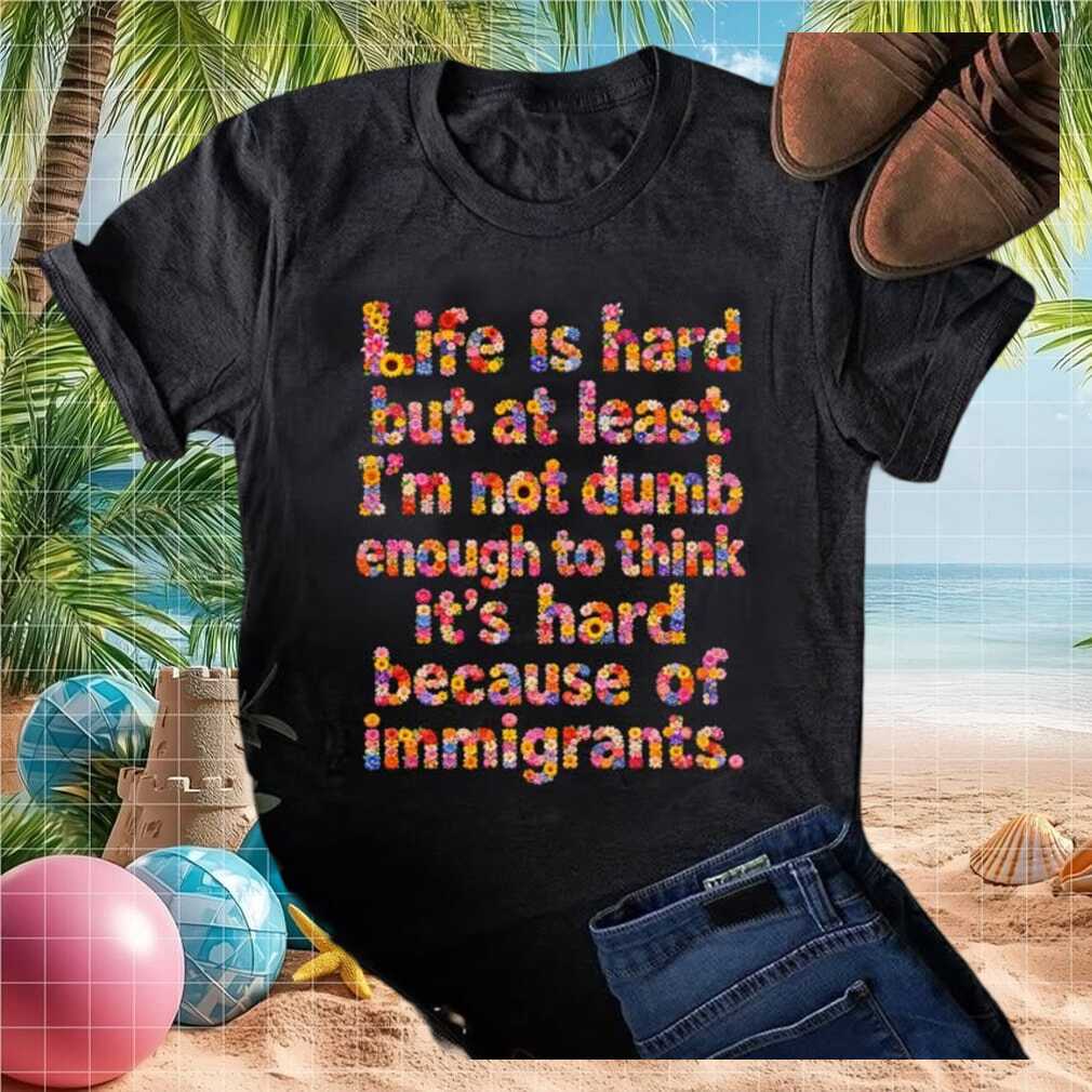 Pro Immigrant Floral Quote Political Statement Graphic T Shirt - Limotees LLC