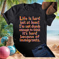 Pro Immigrant Floral Quote Political Statement Graphic T Shirt - Limotees LLC