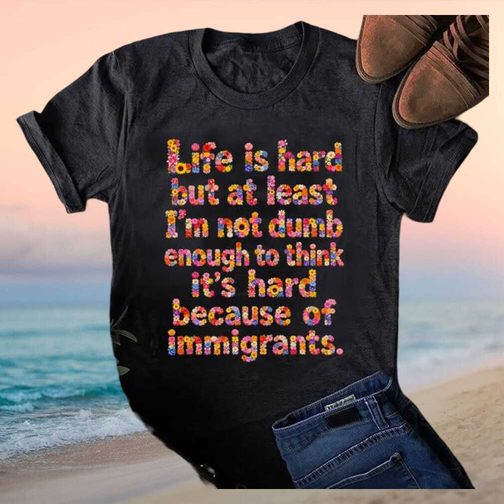 Pro Immigrant Floral Quote Political Statement Graphic T Shirt - Limotees LLC