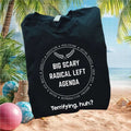Progressive Liberal Big Scary Radical Left Agenda Equality T Shirt - Limotees LLC