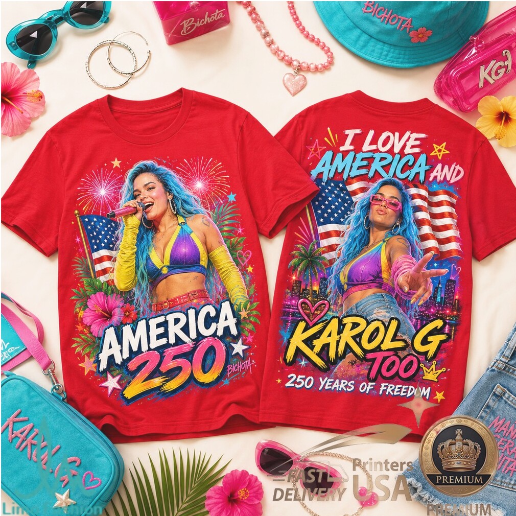 Karol G Bichota America 250 Years Of Freedom Patriotic Concert Shirt - Limotees LLC