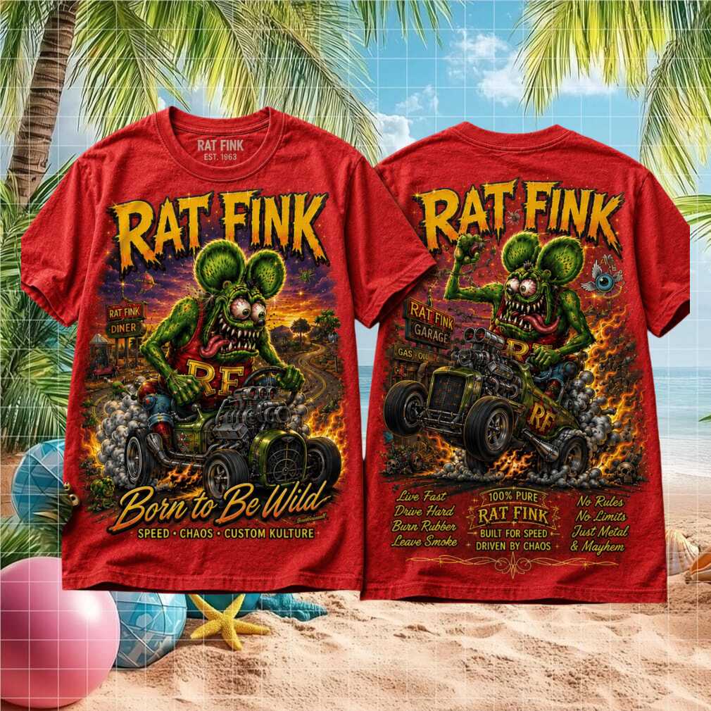 Rat Fink Born to Be Wild Custom Kulture Ed Roth Vintage Hot Rod Shirt - Limotees LLC