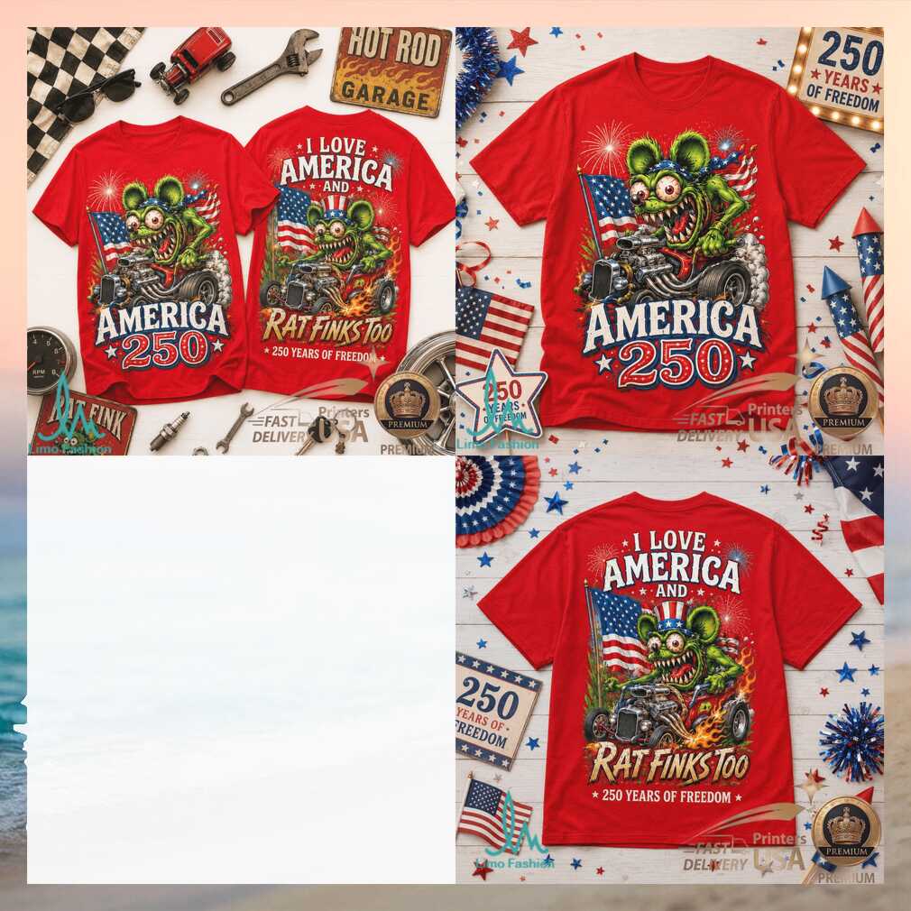 Rat Fink Hot Rod America 250 Years Of Freedom Classic Car Shirt - Limotees LLC