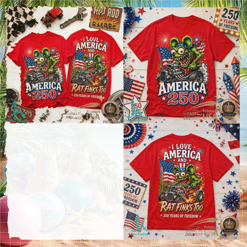 Rat Fink Hot Rod America 250 Years Of Freedom Classic Car Shirt - Limotees LLC