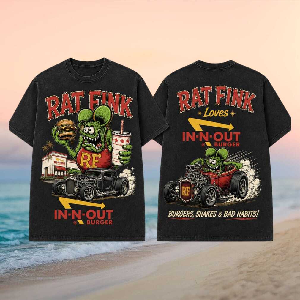 Rat Fink Loves In N Out Burger Hot Rod Car Shirt - Limotees LLC