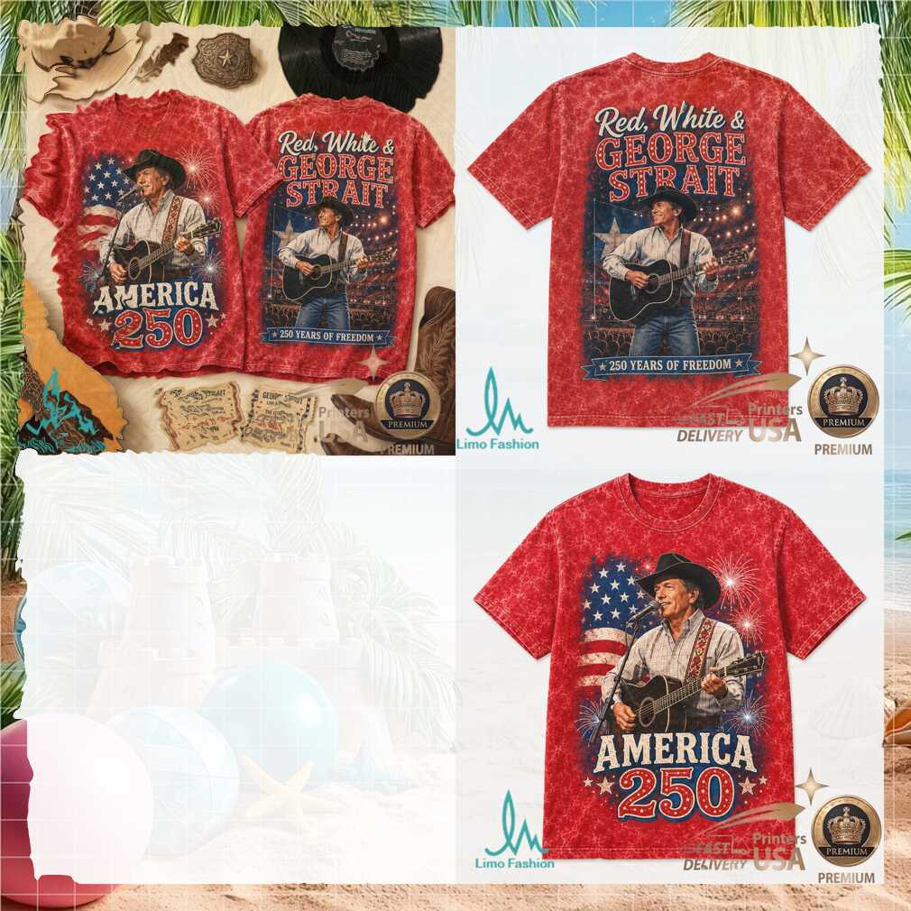 Red White And George Strait America 250 Patriotic Country Shirt - Limotees LLC