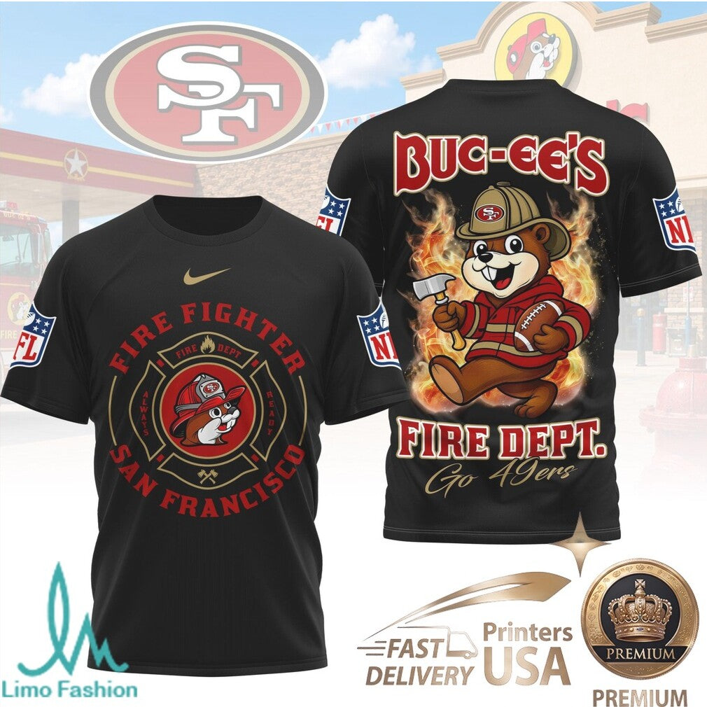 San Francisco 49ers Buc ees Mascot Firefighter Department Graphic T Shirt - Limotees LLC