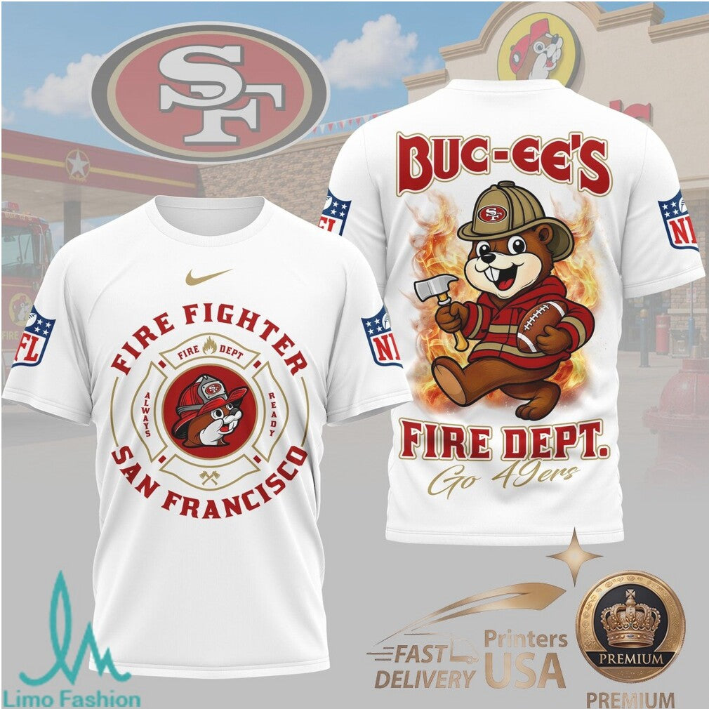 San Francisco 49ers Buc ees Mascot Firefighter Department Graphic T Shirt - Limotees LLC