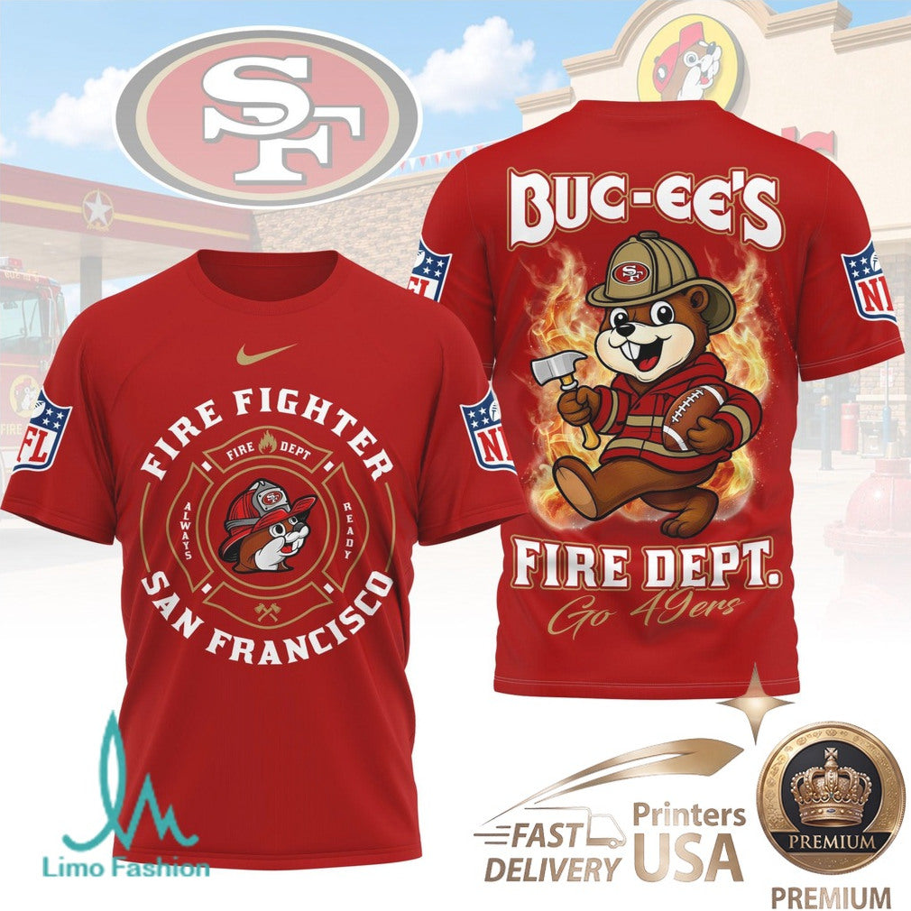 San Francisco 49ers Buc ees Mascot Firefighter Department Graphic T Shirt - Limotees LLC