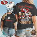 San Francisco 49ers Snoopy Nurse This Nurse Loves Her Team T Shirt - Limotees LLC