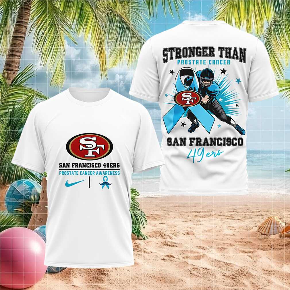 San Francisco 49ers Stronger Than Prostate Cancer Shirt