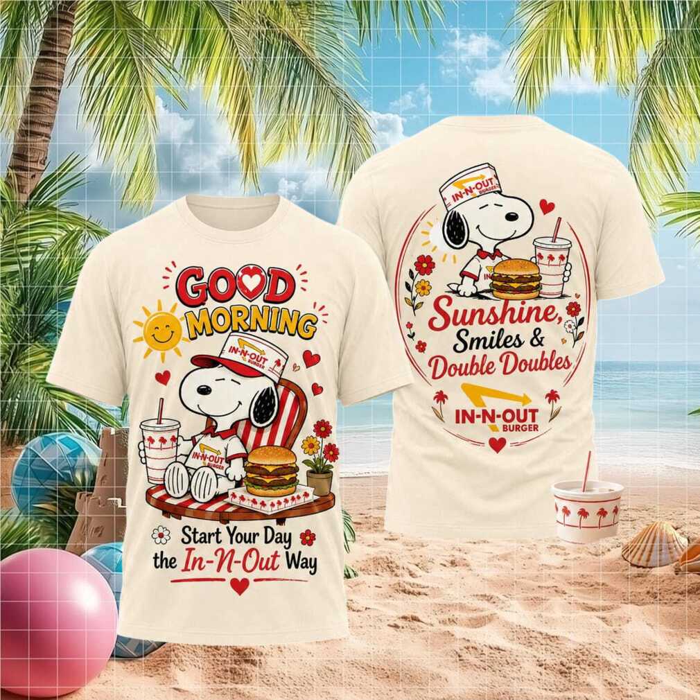 Snoopy In N Out Burger Fast Food Morning Sunshine Shirt - Limotees LLC