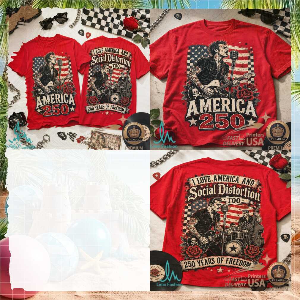 Social Distortion America 250 Years of Freedom Patriotic Rock Shirt - Limotees LLC