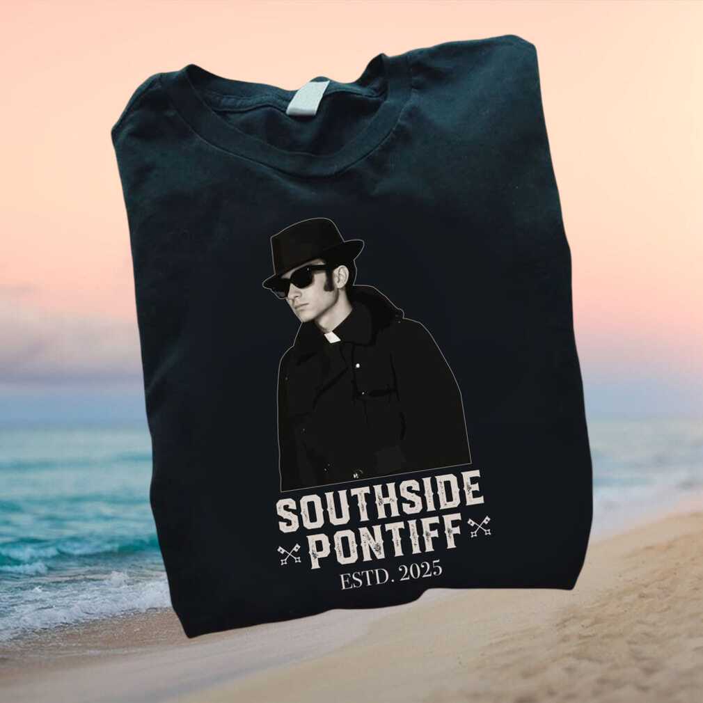 Southside Pontiff Estd 2025 Cool Priest Catholic Humor T Shirt - Limotees LLC