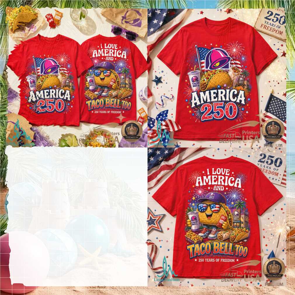 Taco Bell America 250 Years Of Freedom Patriotic Graphic Shirt - Limotees LLC
