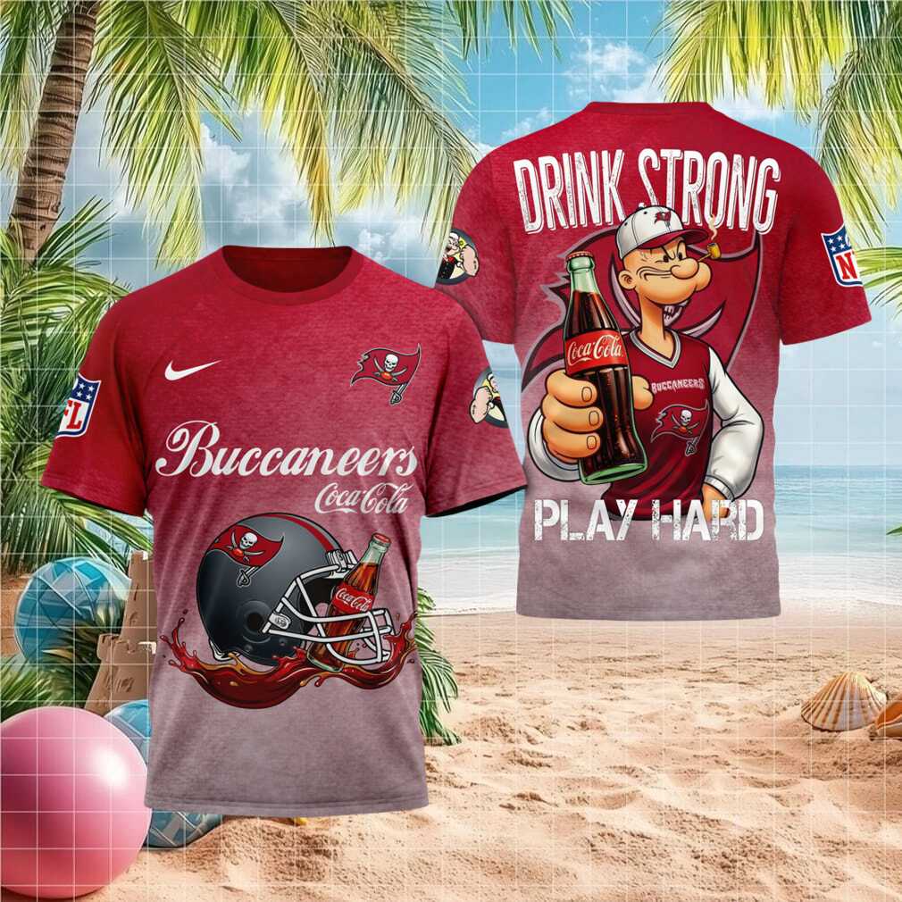 Tampa Bay Buccaneers Popeye Drink Strong Play Hard Shirt