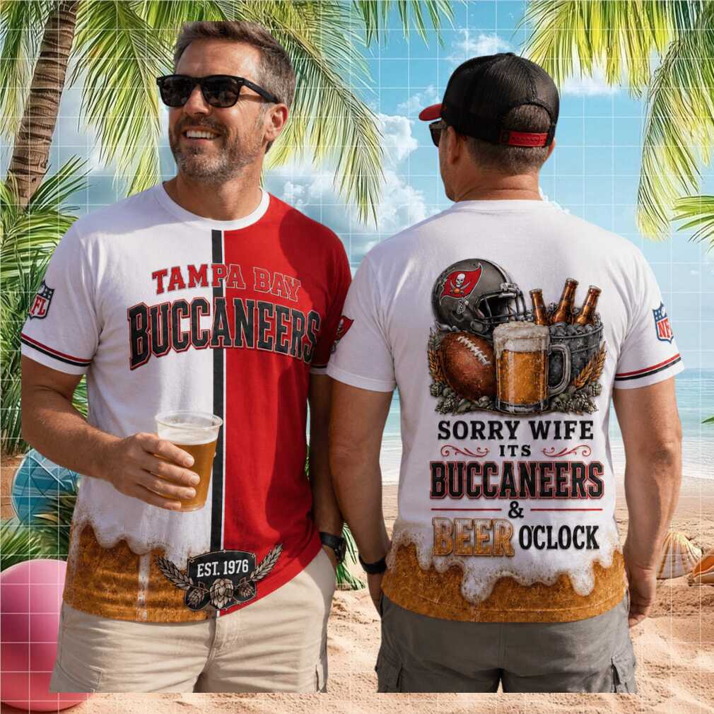 Tampa Bay Football Sorry Wife Its Buccaneers And Beer Oclock Shirt