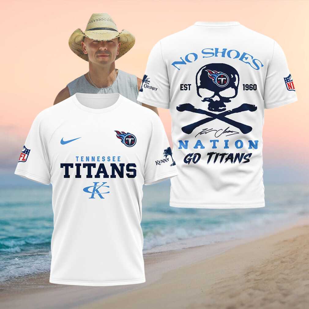 Tennessee Titans Skull No Shoes Nation Kenny Chesney Football Shirt - Limotees LLC