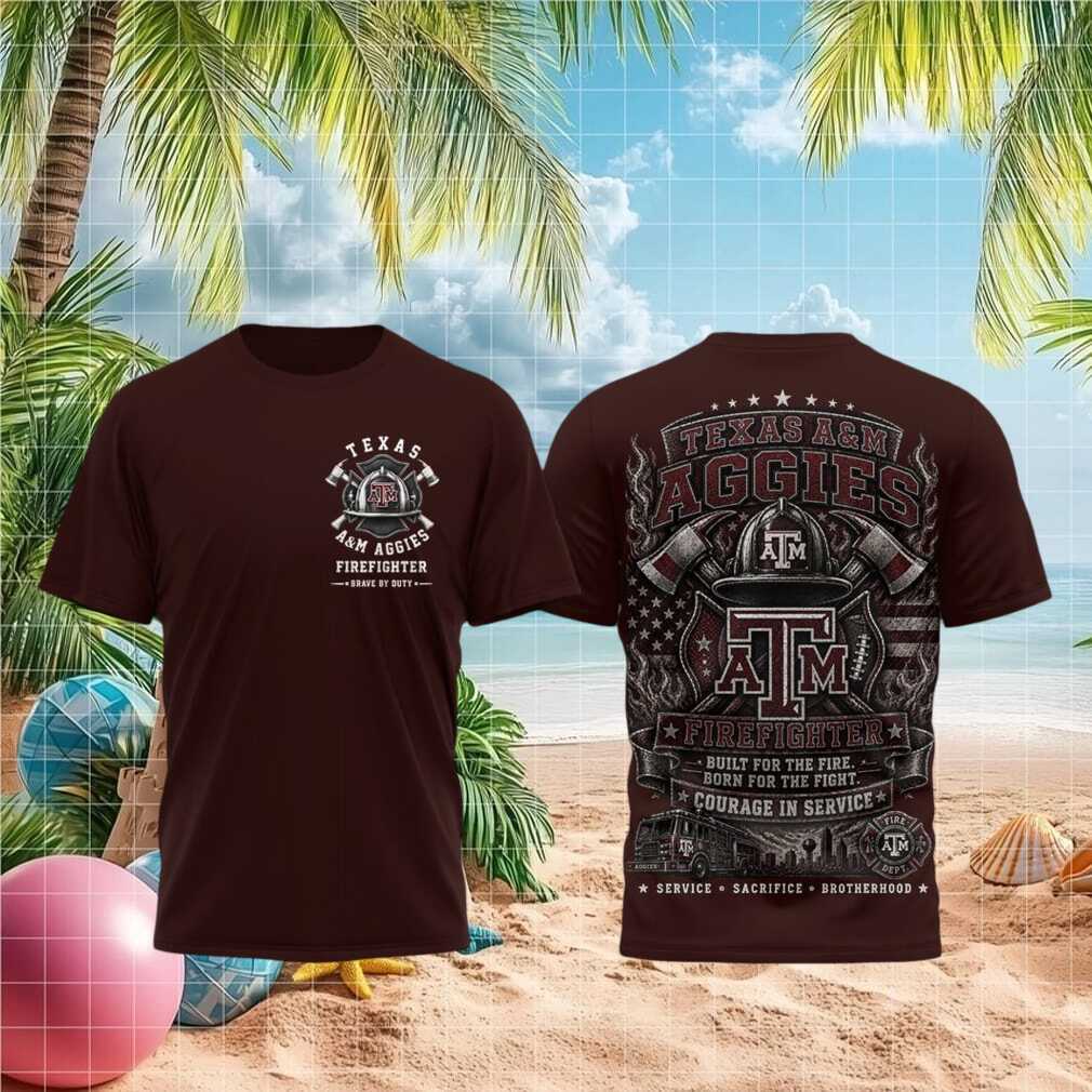 Texas Aggies Firefighter Courage In Service Brotherhood T Shirt