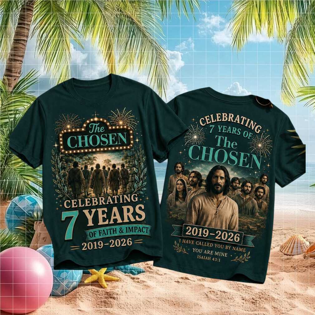 The Chosen 7 Years Anniversary 2019 2026 Faith Impact Series Fans Vintage Shirt