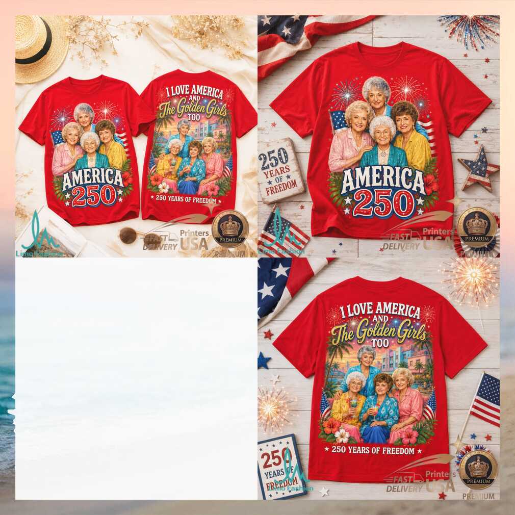 The Golden Girls America 250 Years Of Freedom Vintage Style Shirt - Limotees LLC