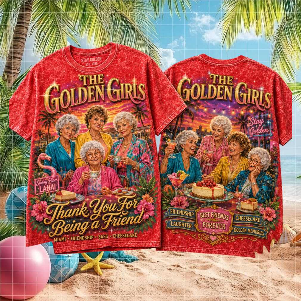 The Golden Girls Thank You For Being A Friend Retro Miami TV Show Women Shirt - Limotees LLC