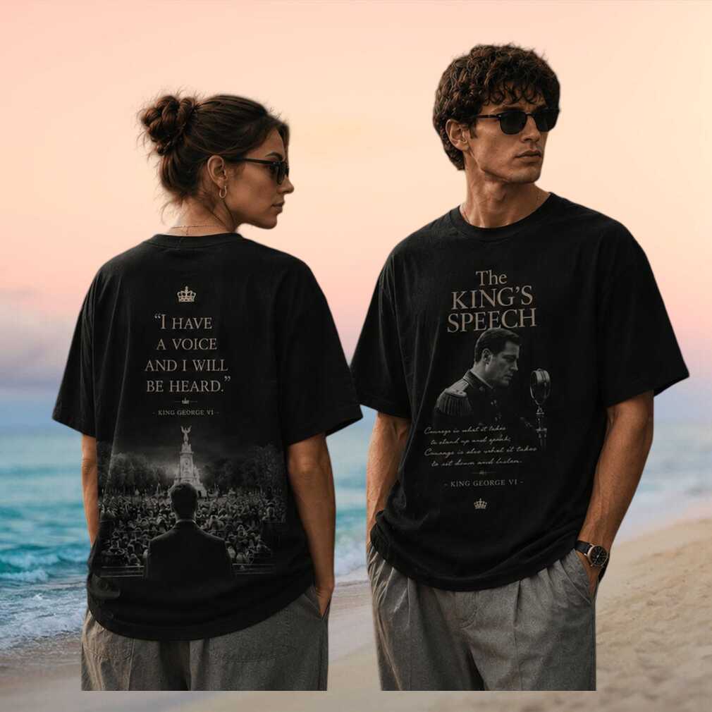 The Kings Speech Movie King George VI Historic Quote Shirt