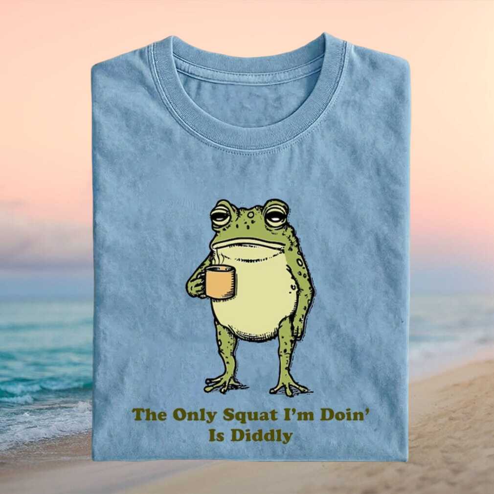 The Only Squat Im Doin Is Diddly Funny Tired Frog Coffee Vintage Shirt - Limotees LLC
