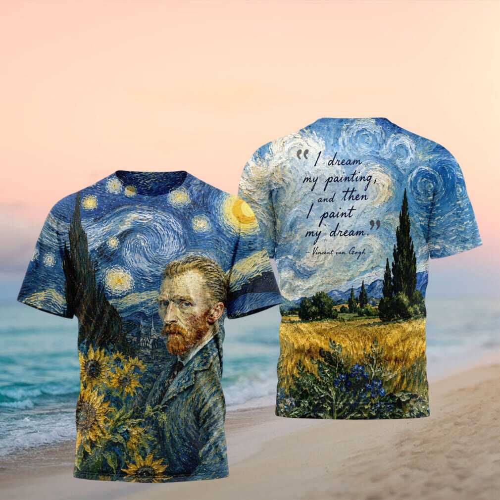Van Gogh Starry Night I Dream My Painting Art Shirt - Limotees LLC