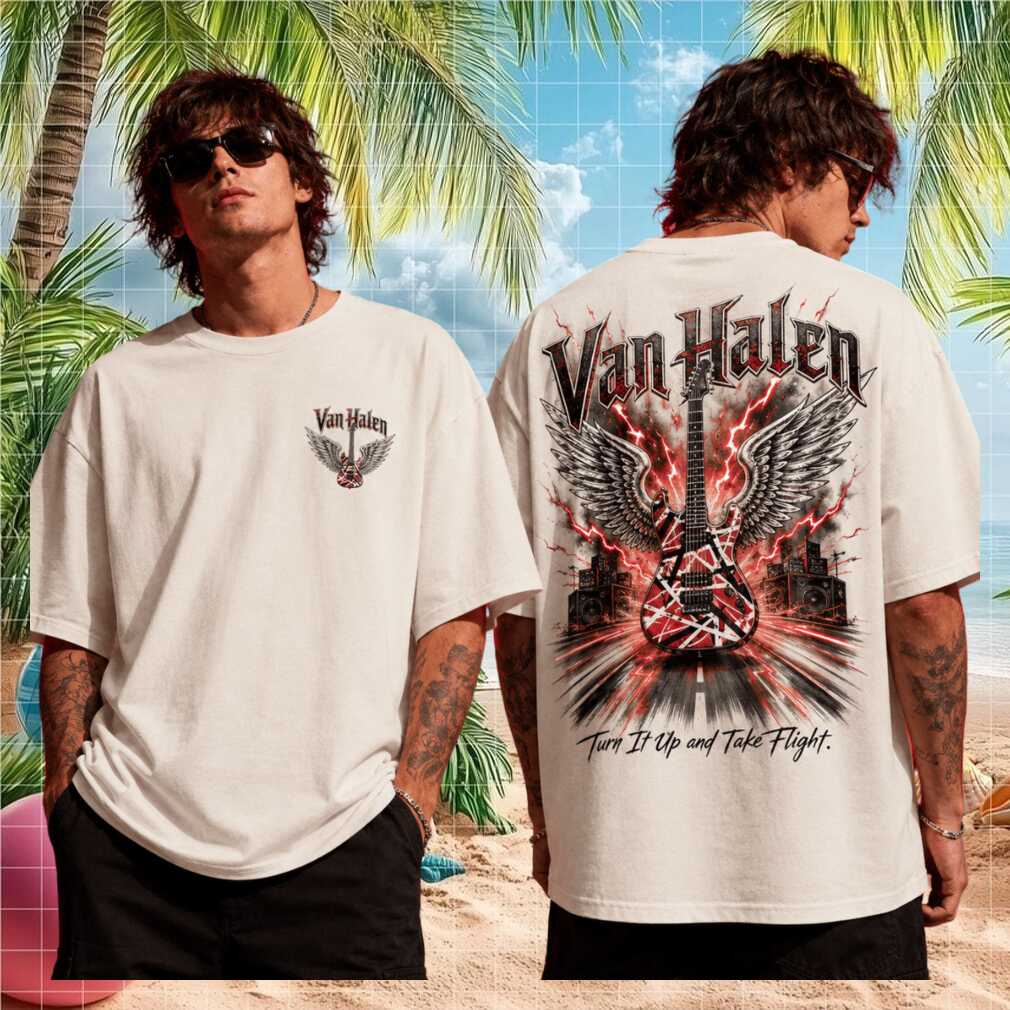 Van Halen Turn It Up And Take Flight Guitar Vintage Retro Fan Men Women Shirt