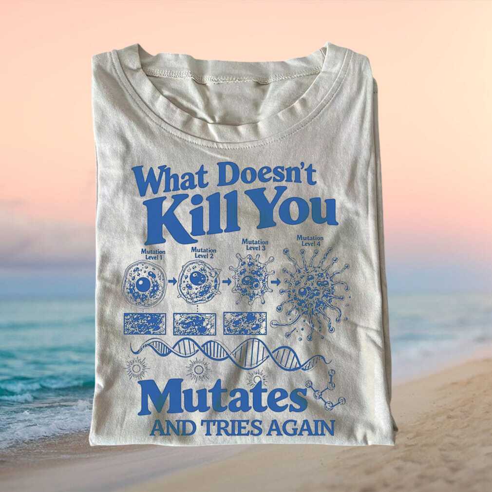 What Doesnt Kill You Mutates Science Biology Nerd Tour 2024 Retro Vintage Shirt - Limotees LLC