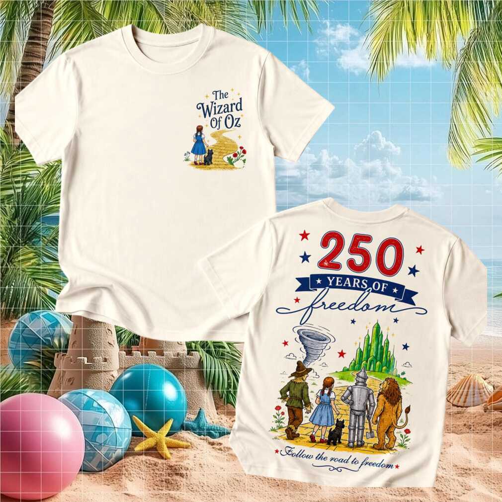 Wizard of Oz 250 Years of Freedom Road Shirt - Limotees LLC