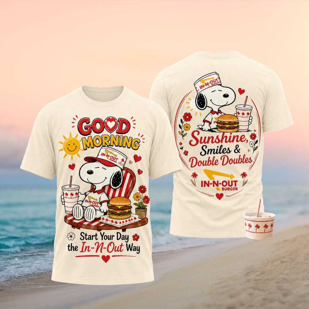 Snoopy In N Out Burger Fast Food Morning Sunshine Shirt - Limotees LLC