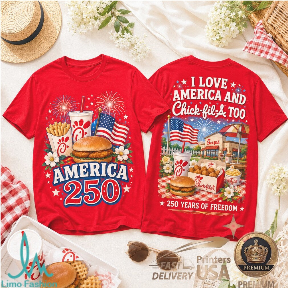 America 250 Years Of Freedom Chick fil A Patriotic Red Shirt - Limotees LLC