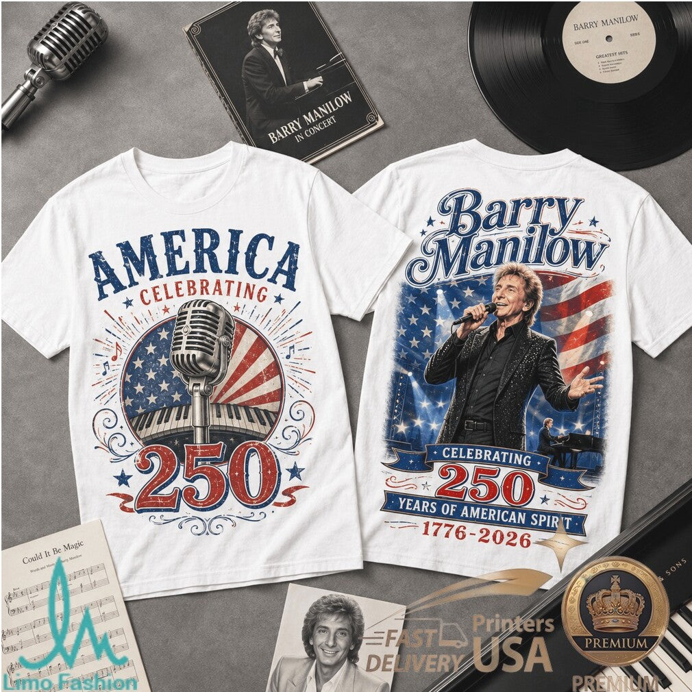 Barry Manilow America 250 Years 1776 2026 Patriotic Concert Shirt - Limotees LLC