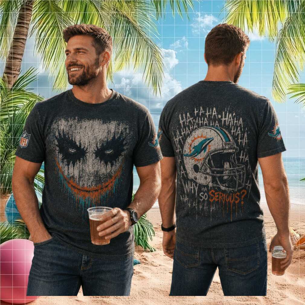 Miami Dolphins Joker Helmet Why So Serious Shirt - Limotees LLC